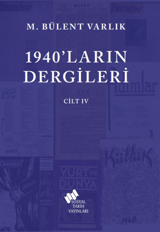 1940'ların Dergileri Cilt 4 M. Bülent Varlık