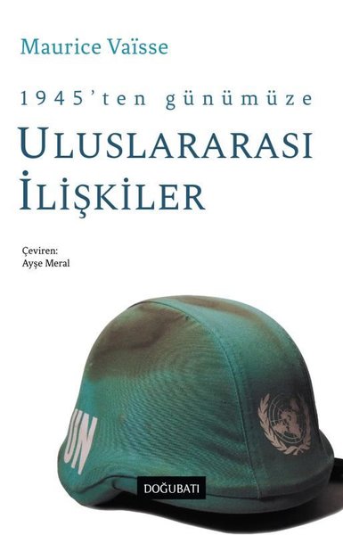 1945'ten Günümüze Uluslararası İlişkiler Maurice Vaisse