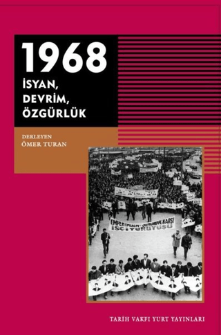 1968 - İsyan Devrim Özgürlük Ömer Turan