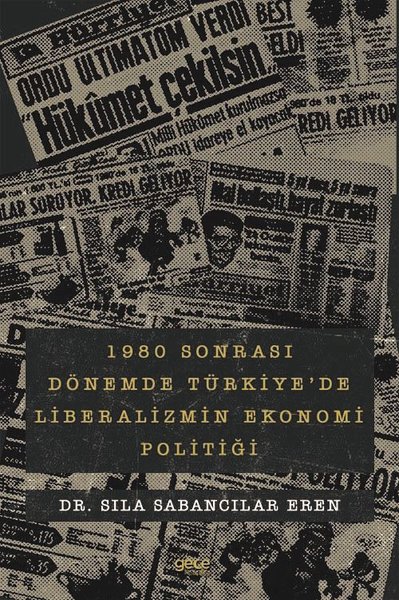 1980 sonrası Dönemde Türkiye'de Liberalizmin Ekonomi Politiği Sıla Sab