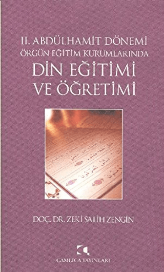 2. Abdülhamit Dönemi Örgün Eğitim Kurumlarında Din Eğitimi ve Öğretimi