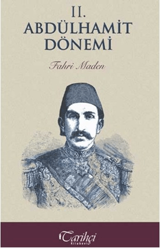 2. Abdülhamit Dönemi Fahri Maden