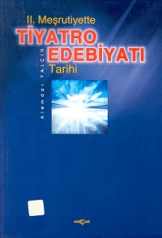 2. Meşrutiyette Tiyatro Edebiyatı Tarihi %24 indirimli Alemdar Yalçın