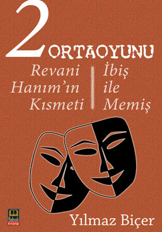 2 Ortaoyunu: Revani Hanım\'ın Kısmeti - İbiş ile Memiş Yılmaz Biçer