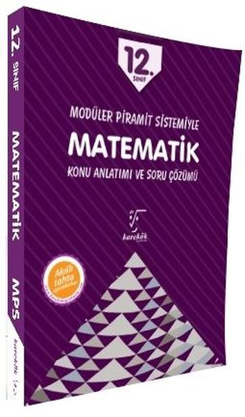 12. Sınıf Modüler Piramit Sistemiyle Matematik Konu Anlatımı ve Soru Ç