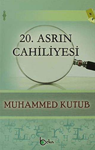 20. Asrın Cahiliyesi Muhammed Kutub