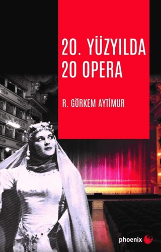 20. Yüzyılda 20 Opera R. Görkem Aytimur