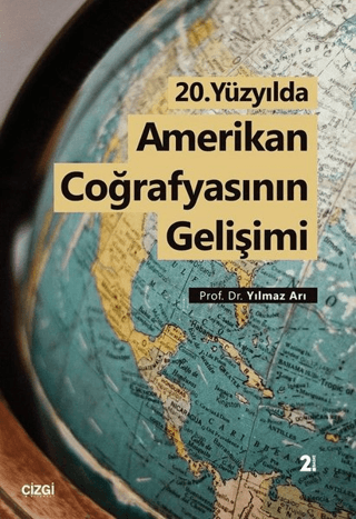 20. Yüzyılda Amerikan Coğrafyasının Gelişimi Kolektif