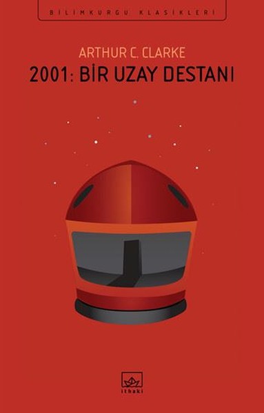 2001: Bir Uzay Destanı Arthur C. Clarke