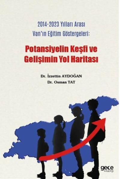 2014 - 2023 Yılları Arası Van'ın Eğitim Göstergeleri: Potansiyelin Keş