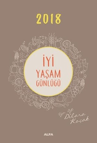 2018 İyi Yaşam Günlüğü Dilara Koçak