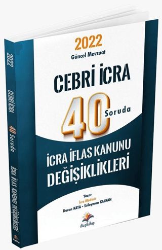 2022 Cebri İcra 40 Soruda İcra İflas Kanunu Değişiklikleri Duran Kaya