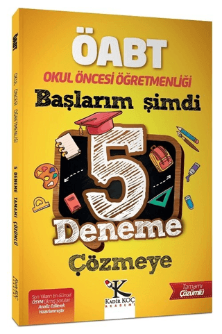 2022 ÖABT Okul Öncesi Öğretmenliği Başlarım Şimdi 5 Deneme Çözmeye Kol