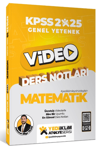 2025 Atölye Serisi Genel Yetenek Matematik Video Ders Notları Mehmet B