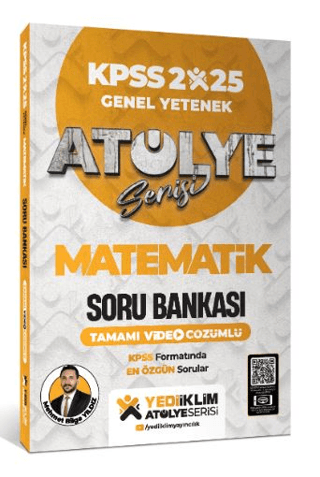 2025 Atölye Serisi KPSS Genel Yetenek Matematik Tamamı Video Çözümlü S