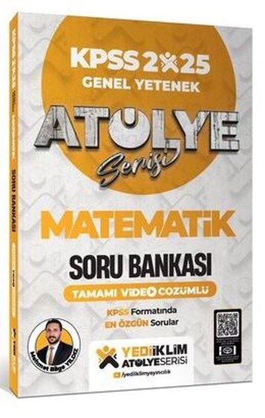 2025 Atölye Serisi KPSS Genel Yetenek Matematik Tamamı Video Çözümlü S