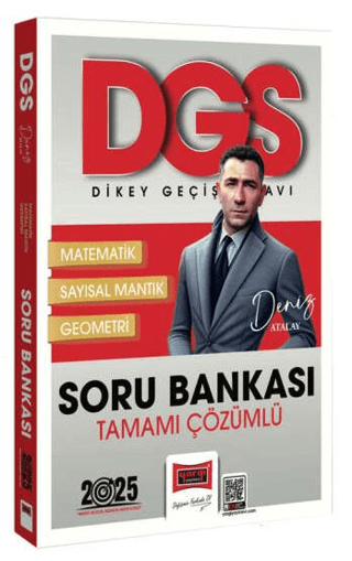 2025 DGS Tamamı Çözümlü Matematik-Geometri-Sayısal Mantık Soru Bankası