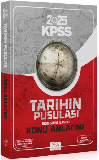 2025 KPSS Tarihin Pusulası Konu Anlatımı- 1500 Soru İlaveli İsmail Adı