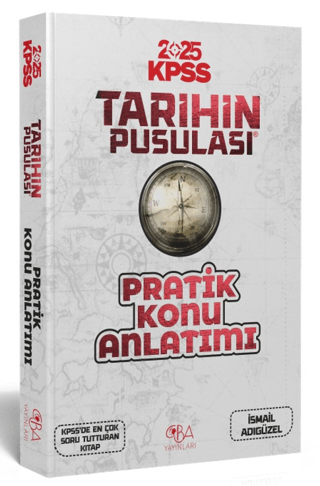 2025 KPSS Tarihin Pusulası Pratik Konu Anlatımı İsmail Adıgüzel