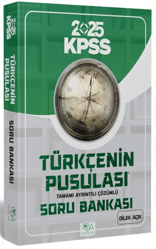 2025 KPSS Türkçenin Pusulası Soru Bankası Çözümlü Dilek Açık