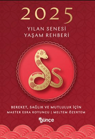 2025 Yılan Senesi Yaşam Rehberi - Bereket Sağlık ve Mutluluk Master Es