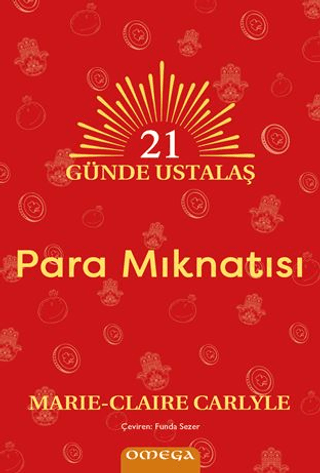 21 Günde Ustalaş - Para Mıknatısı Marie - Claire Carlyle