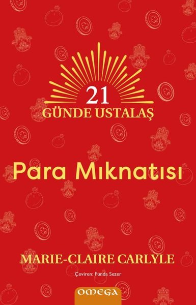 21 Günde Ustalaş - Para Mıknatısı Marie - Claire Carlyle