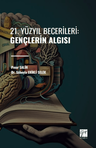 21. Yüzyıl Becerileri: Gençlerin Algısı Pınar Salih