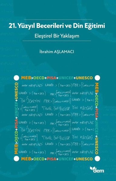 21.Yüzyıl Becerileri ve Din Eğitimi - Eleştirel Bir Yaklaşım Kolektif