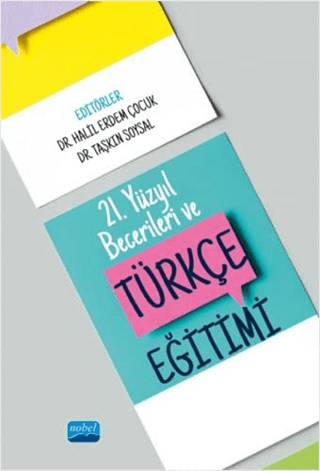 21. Yüzyıl Becerileri ve Türkçe Eğitimi Halil Erdem Çocuk