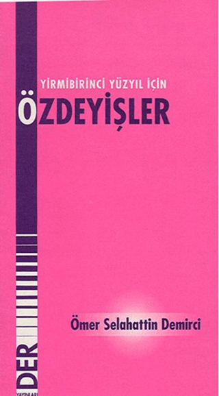 21. Yüzyıl İçin Özdeyişler Ömer Selahattin Demirci