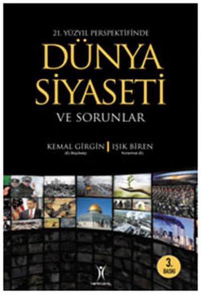 21. Yüzyıl Perspektifinde Dünya Siyaseti %20 indirimli Kemal Girgin