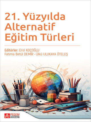 21. Yüzyılda Alternatif Eğitim Türleri Erol Koçoğlu