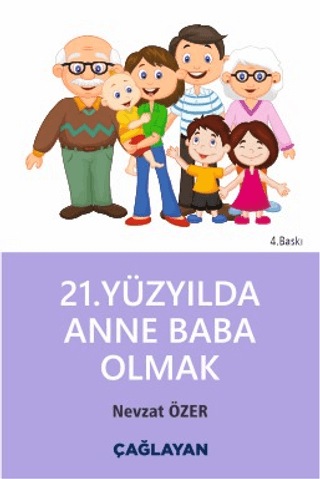 21. Yüzyılda Anne Baba Olmak Nevzat Özer