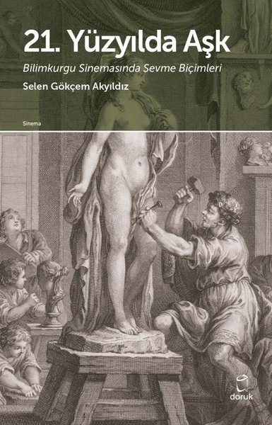 21. Yüzyılda Aşk Selen Gökçem Akyıldız