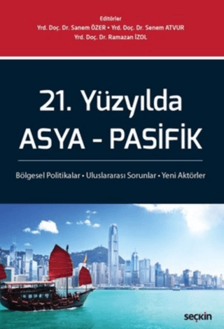 21. Yüzyılda Asya - Pasifik Sanem Özer