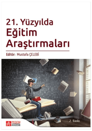 21. Yüzyılda Eğitim Araştırmaları Mustafa Çelebi