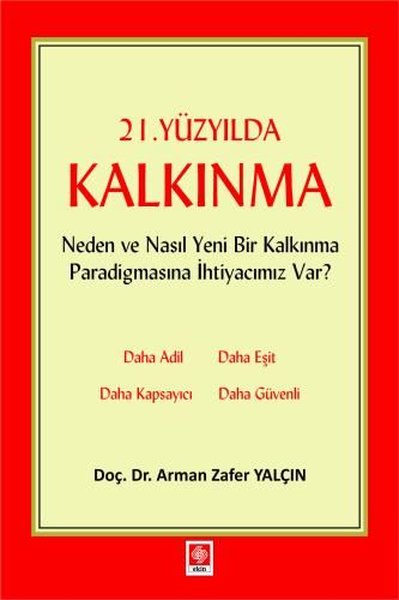 21. Yüzyılda Kalkınma - Neden ve Nasıl Yeni Bir Kalkınma Paradigmasına