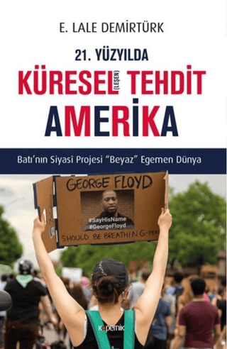 21. Yüzyılda Küresel(leşen) Tehdit Amerika E. Lale Demirtürk