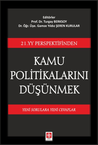 21. YY Perspektifinden Kamu Politikalarını Düşünmek Turgay Berksoy