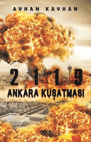 2119 Ankara Kuşatması Ayhan Kayhan