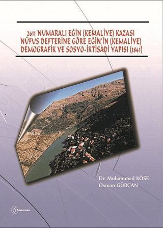 2611 Numaralı Eğin (Kemaliye) Kazası Nüfus Defterine Göre Eğin'in (Kem