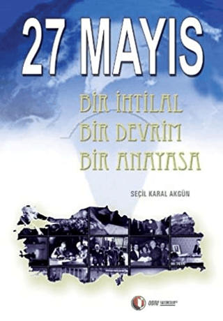 27 Mayıs-Bir İhtlal,Bir Devrim,Bir Anayasa %23 indirimli Seçil Karal A