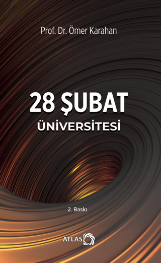 28 Şubat Üniversitesi Ömer Karahan