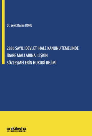 2886 Sayılı Devlet İhale Kanunu Temelinde İdare Mallarına İlişkin Sözl