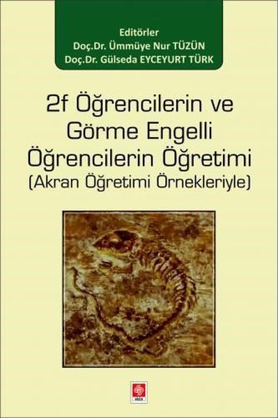 2F Öğrencilerin ve Görme Engelli Öğrencilerin Öğretimi - Akran Öğretim