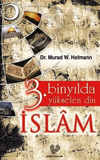 3. Binyılda Yükselen Din İslam %25 indirimli Murad W. Hofmann