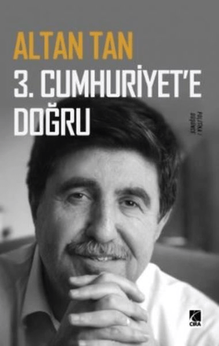 3. Cumhuriyete Doğru Altan Tan