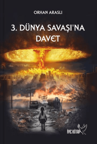 3. Dünya Savaşına Davet Orhan Araslı