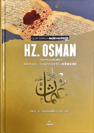 Hz. Osman (ra) Hayatı Şahsiyeti ve Dönemi (Ciltli) Ali Muhammed Sallab